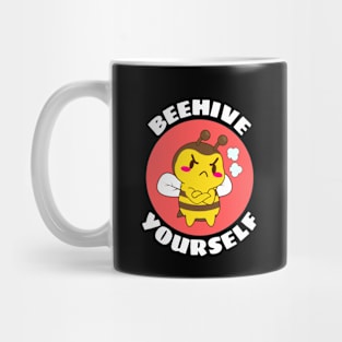 Beehive Yourself | Beekeeper Pun Mug